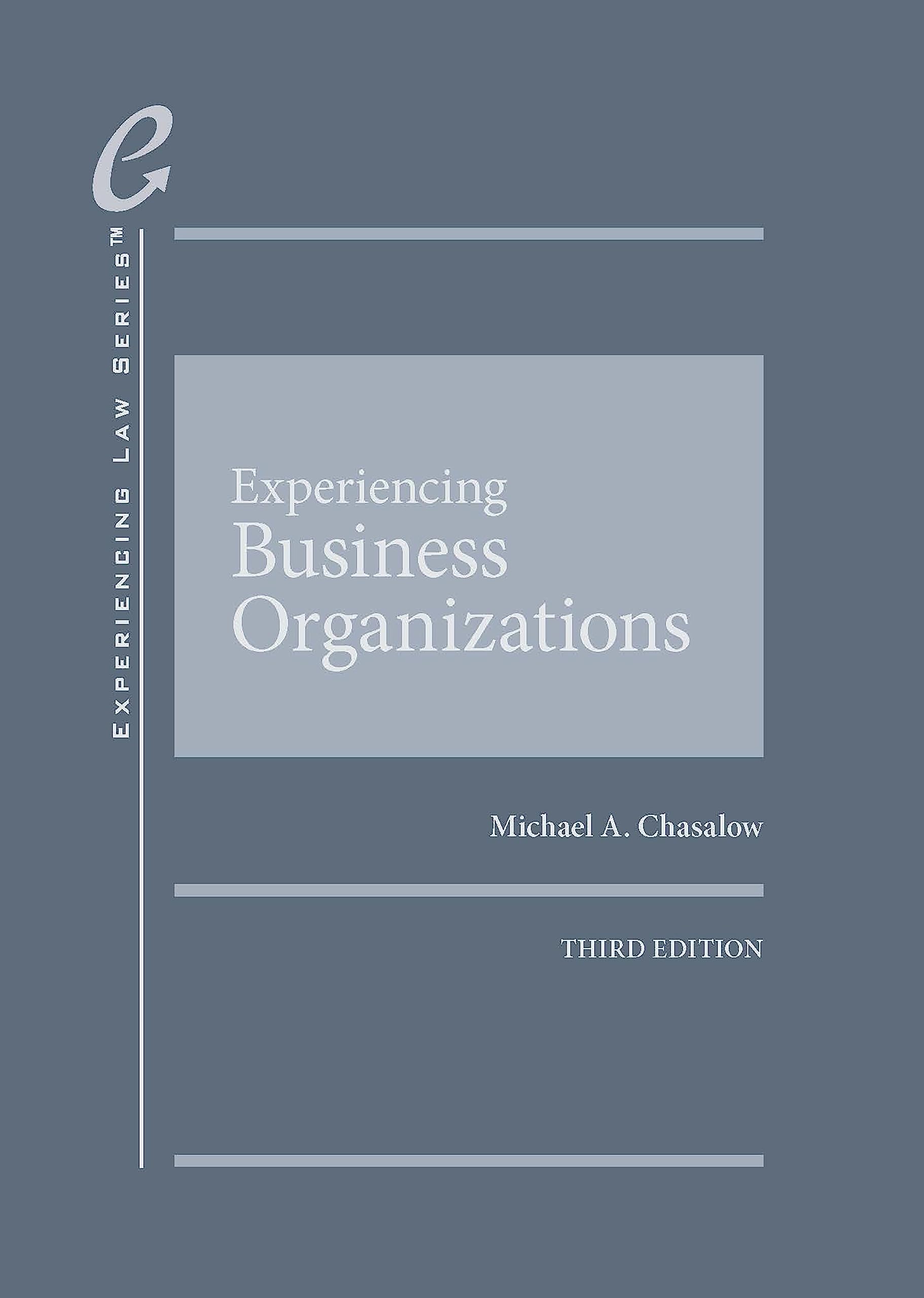 Cover of Experiencing Business Organizations (Experiencing Law Series)
