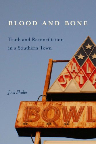 Cover of Blood & Bone: Truth and Reconciliation in a Southern Town