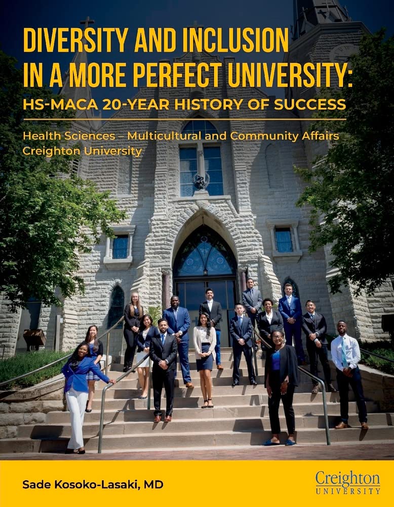 Cover of Diversity and Inclusion, in a More Perfect University: HS-MACA 20-Year History of Success
