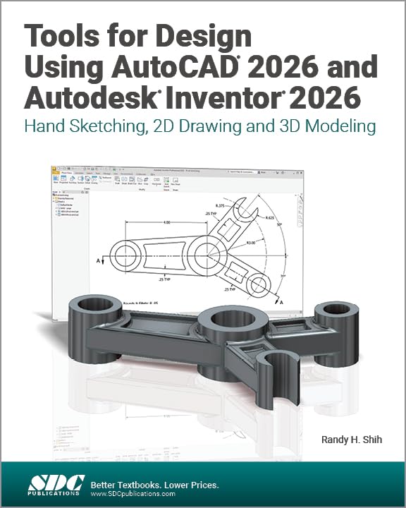 Cover of Tools for Design Using AutoCAD 2026 and Autodesk Inventor 2026: Hand Sketching, 2D Drawing and 3D Modeling