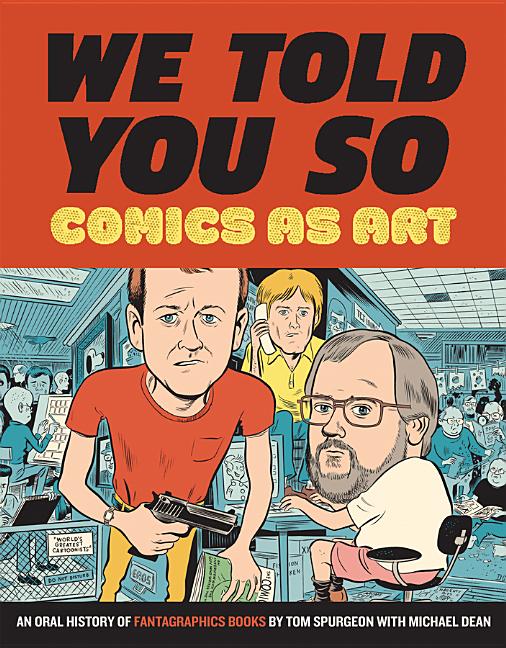 Cover of We Told You So: Comics as Art