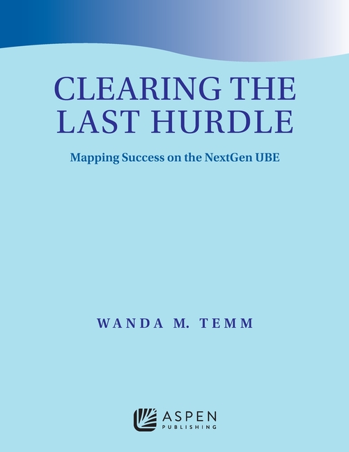 Cover of Clearing the Last Hurdle: Mapping Success on the NextGen UBE