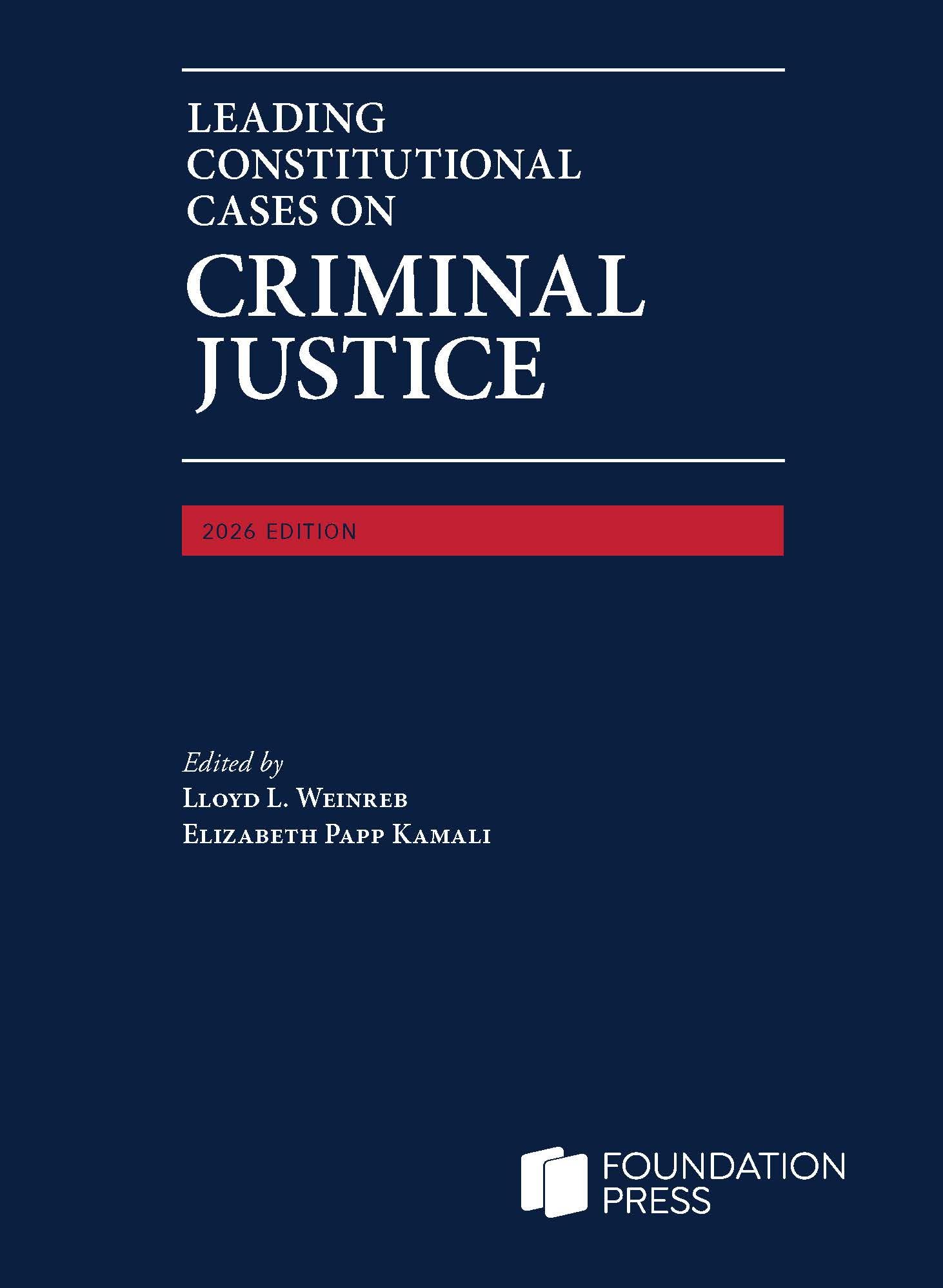Cover of Leading Constitutional Cases on Criminal Justice, 2026 (University Casebook Series)