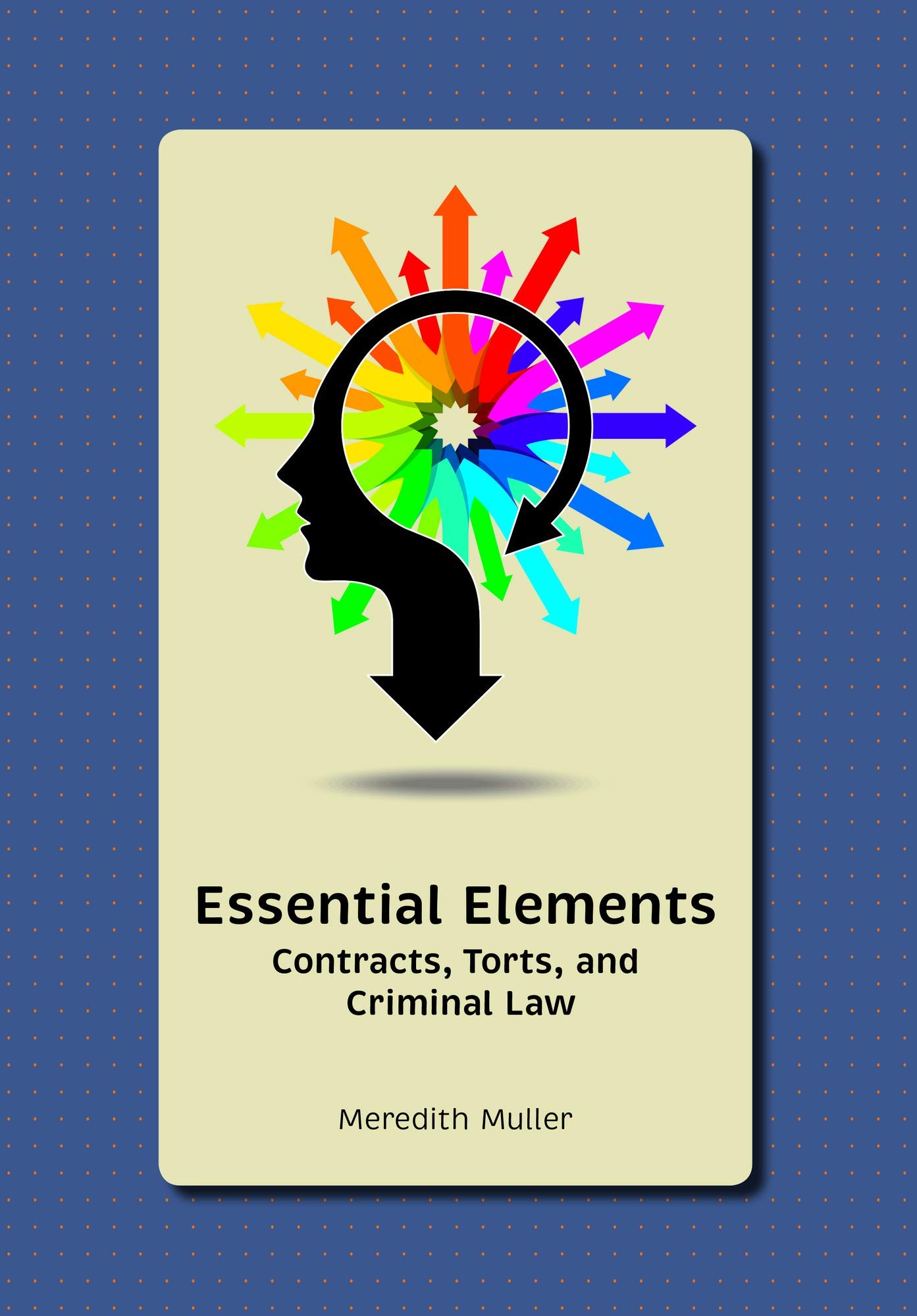 Cover of Essential Elements: Contracts, Torts, and Criminal Law