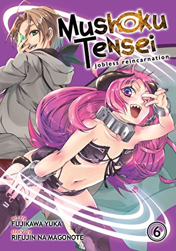 Cover of Mushoku Tensei: Jobless Reincarnation (Manga) Vol. 6