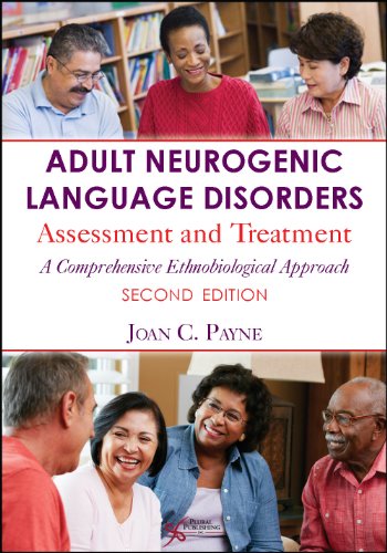 Cover of Adult Neurogenic Language Disorders: Assessment and Treatment: A Comprehensive Ethnobiological Approach