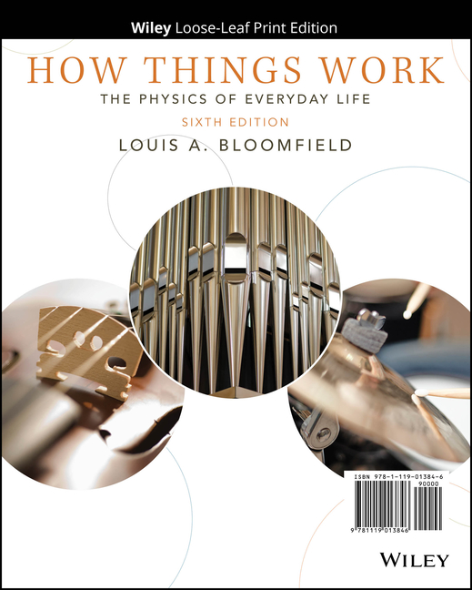 Cover of How Things Work: The Physics of Everyday Life (Binder Ready Version)