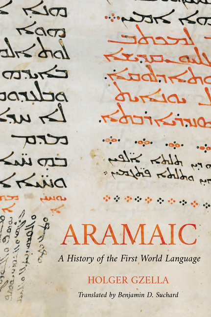 Cover of Aramaic: A History of the First World Language