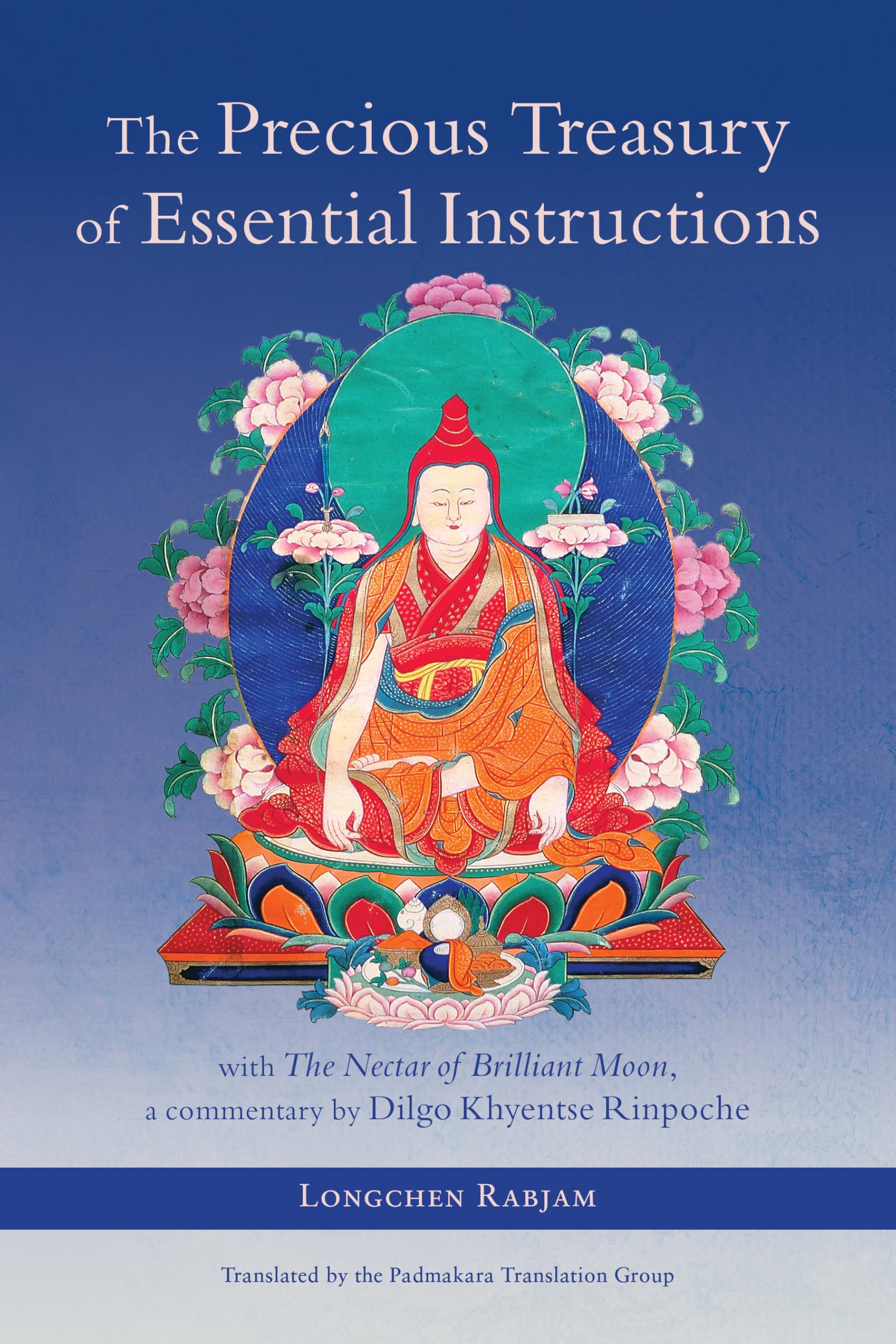 Cover of The Precious Treasury of Essential Instructions: Explanations on the Treasury of Essential Instructions of Gyalwa Longchen Rabjam