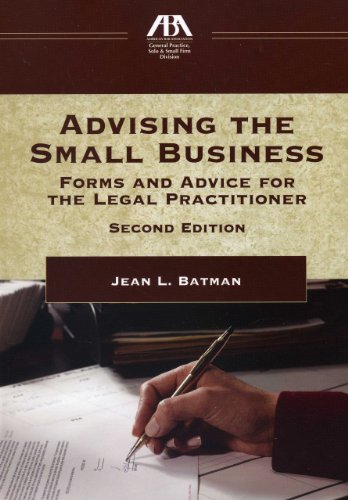 Cover of Advising the Small Business: Forms and Advice for the Legal Practictioner