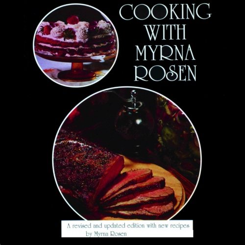 Cover of Cooking With Myrna Rosen: The updated and revised version