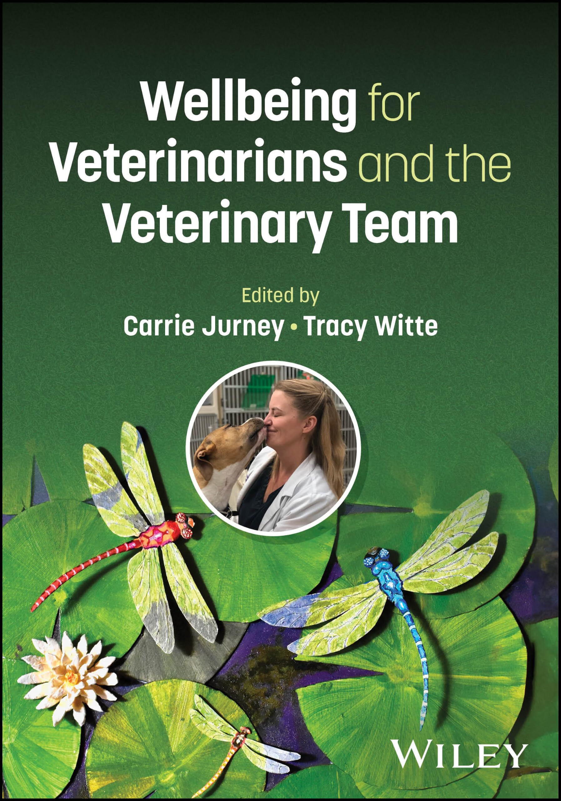 Cover of Wellbeing for Veterinarians and the Veterinary Team