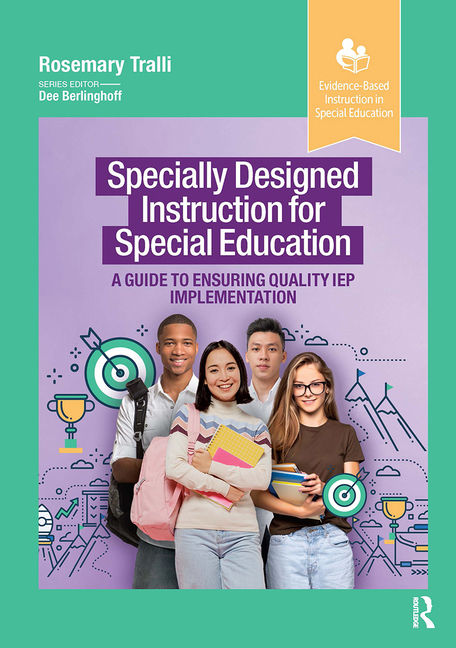 Cover of Specially Designed Instruction for Special Education: A Guide to Ensuring Quality IEP Implementation