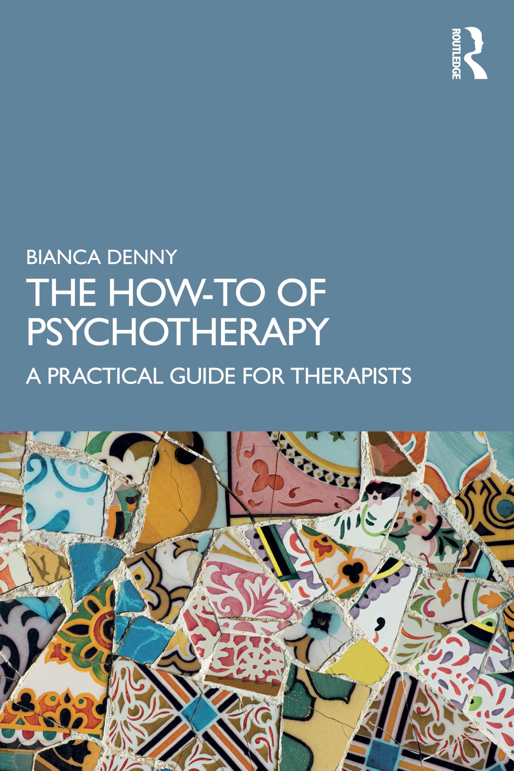 Cover of The How-To of Psychotherapy: A Practical Guide for Therapists