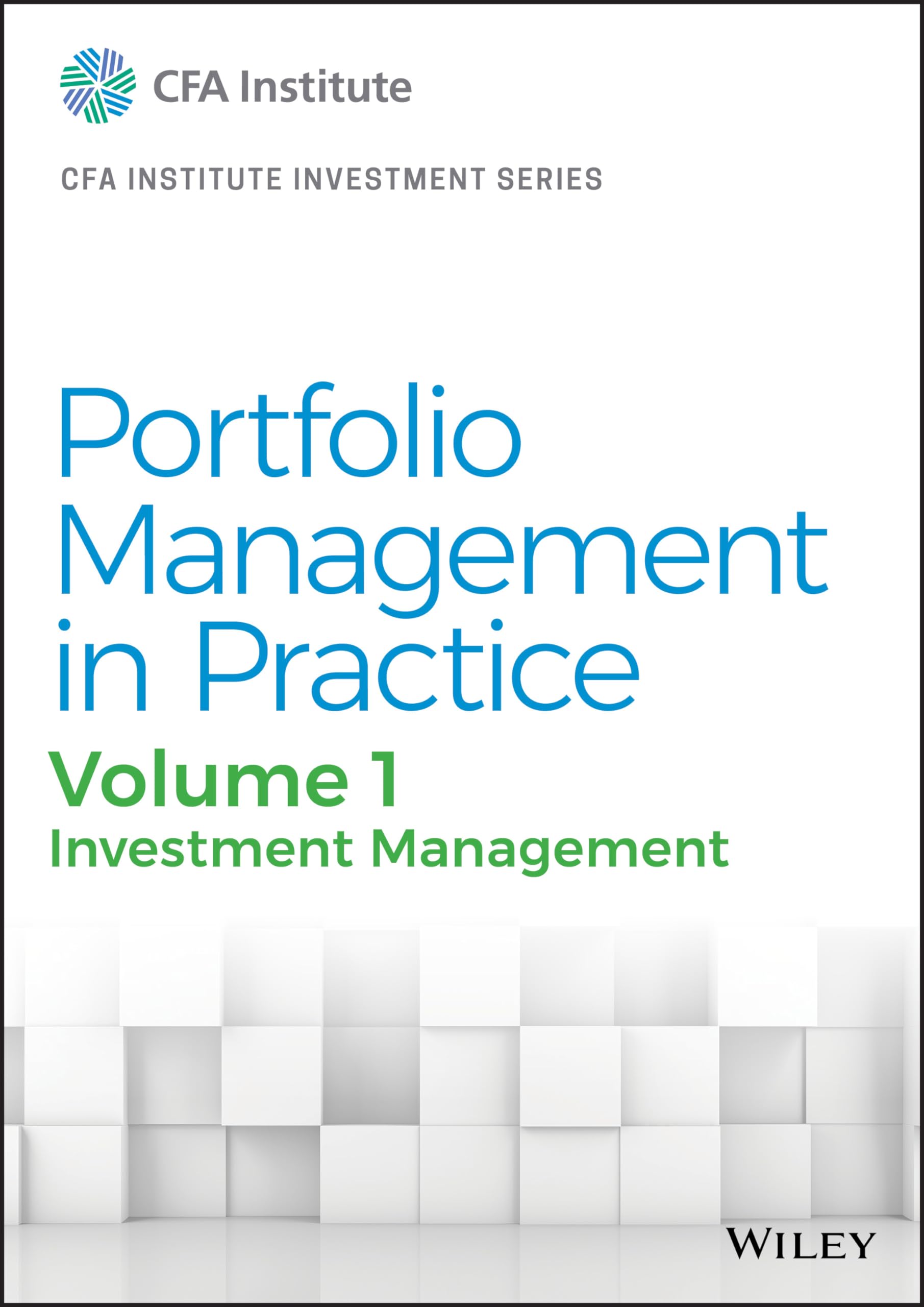 Cover of Portfolio Management in Practice, Volume 1: Investment Management (CFA Institute Investment Series)