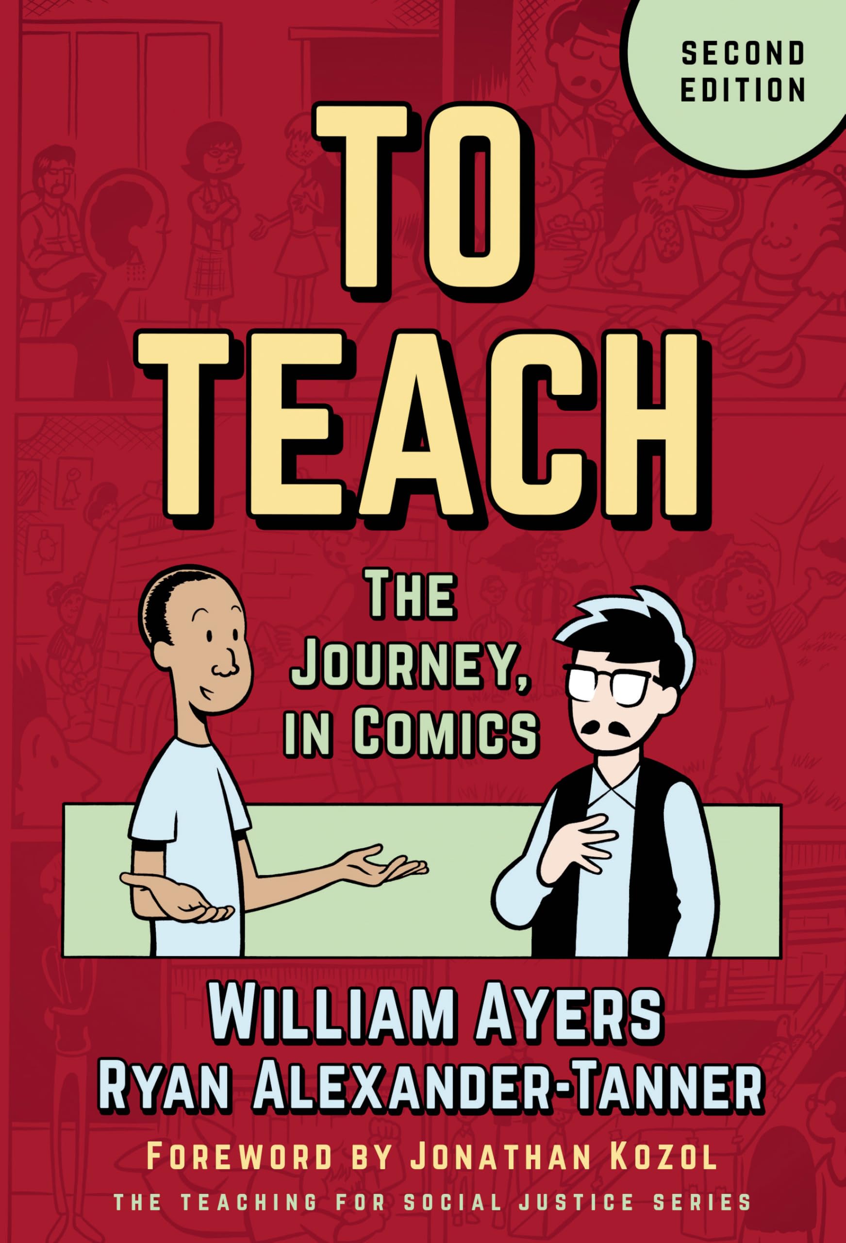 Cover of To Teach: The Journey, in Comics (The Teaching for Social Justice Series)