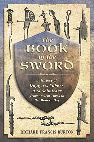 Cover of The Book of the Sword: A History of Daggers, Sabers, and Scimitars from Ancient Times to the Modern Day
