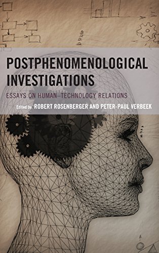 Cover of Postphenomenological Investigations: Essays on Human-Technology Relations (Postphenomenology and the Philosophy of Technology)