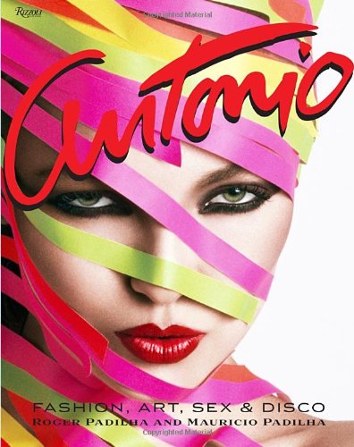 Cover of Antonio Lopez: Fashion, Art, Sex, and Disco