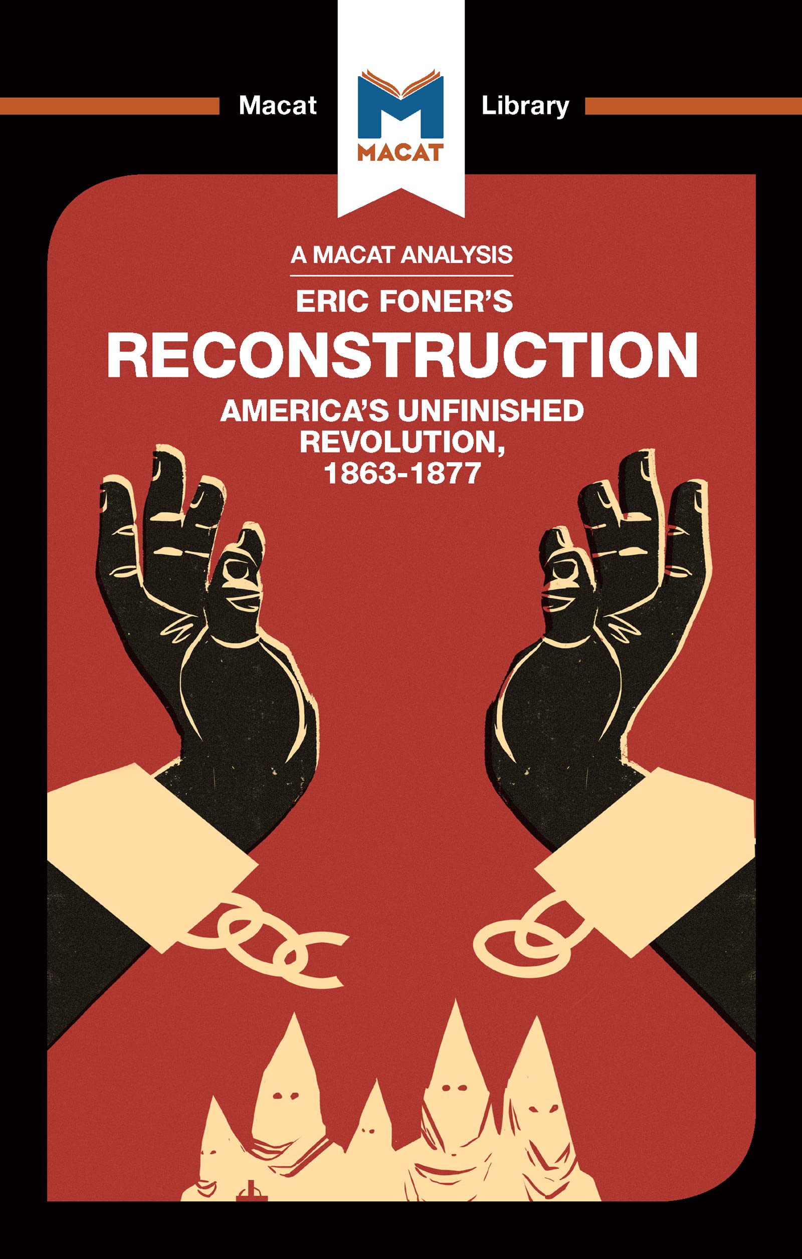 Cover of An Analysis of Eric Foner's Reconstruction: America's Unfinished Revolution 1863-1877