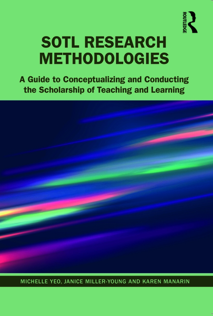 Cover of Sotl Research Methodologies: A Guide to Conceptualizing and Conducting the Scholarship of Teaching and Learning