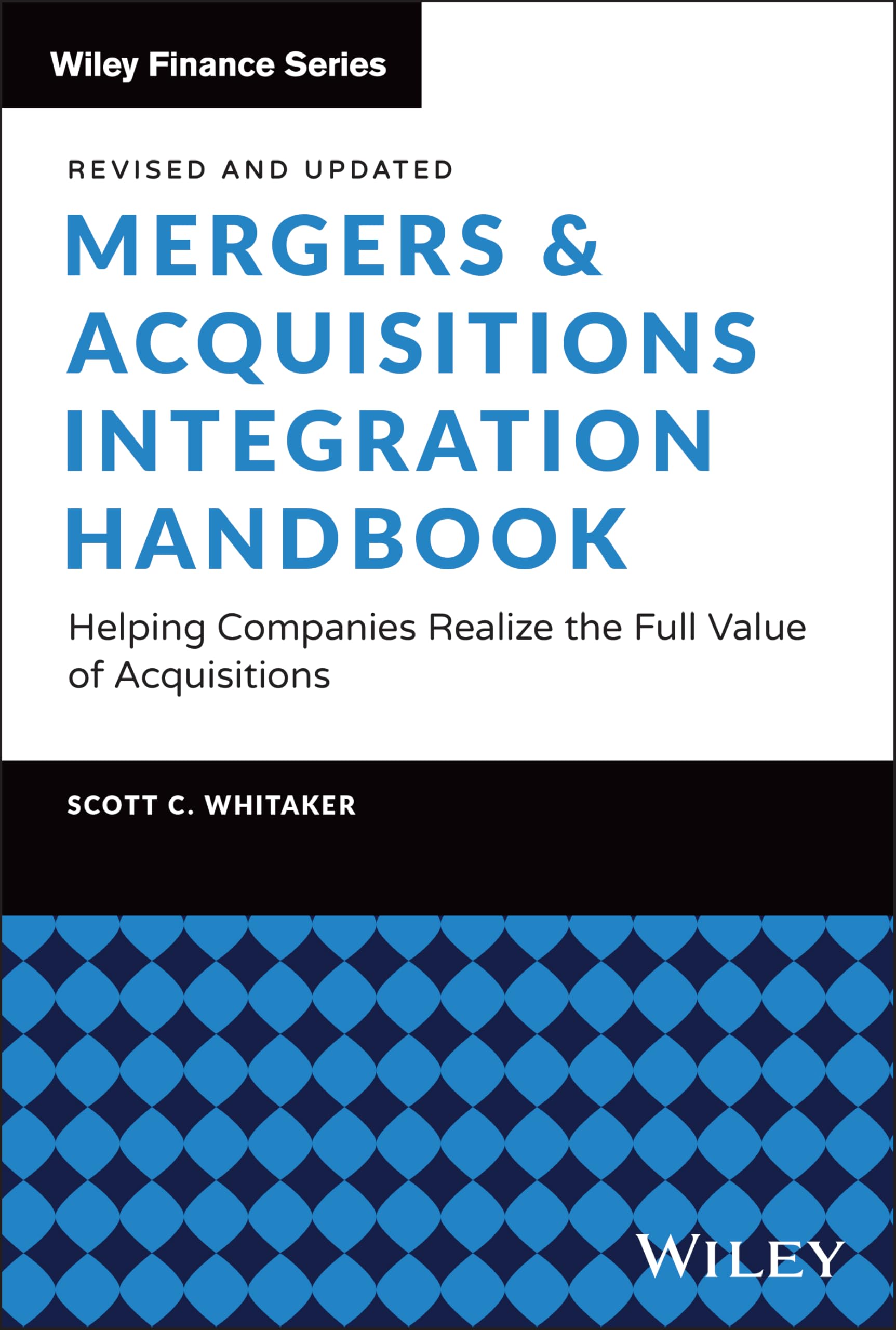 Cover of Mergers & Acquisitions Integration Handbook: Helping Companies Realize the Full Value of Acquisitions, Revised and Updated (Wiley Finance)