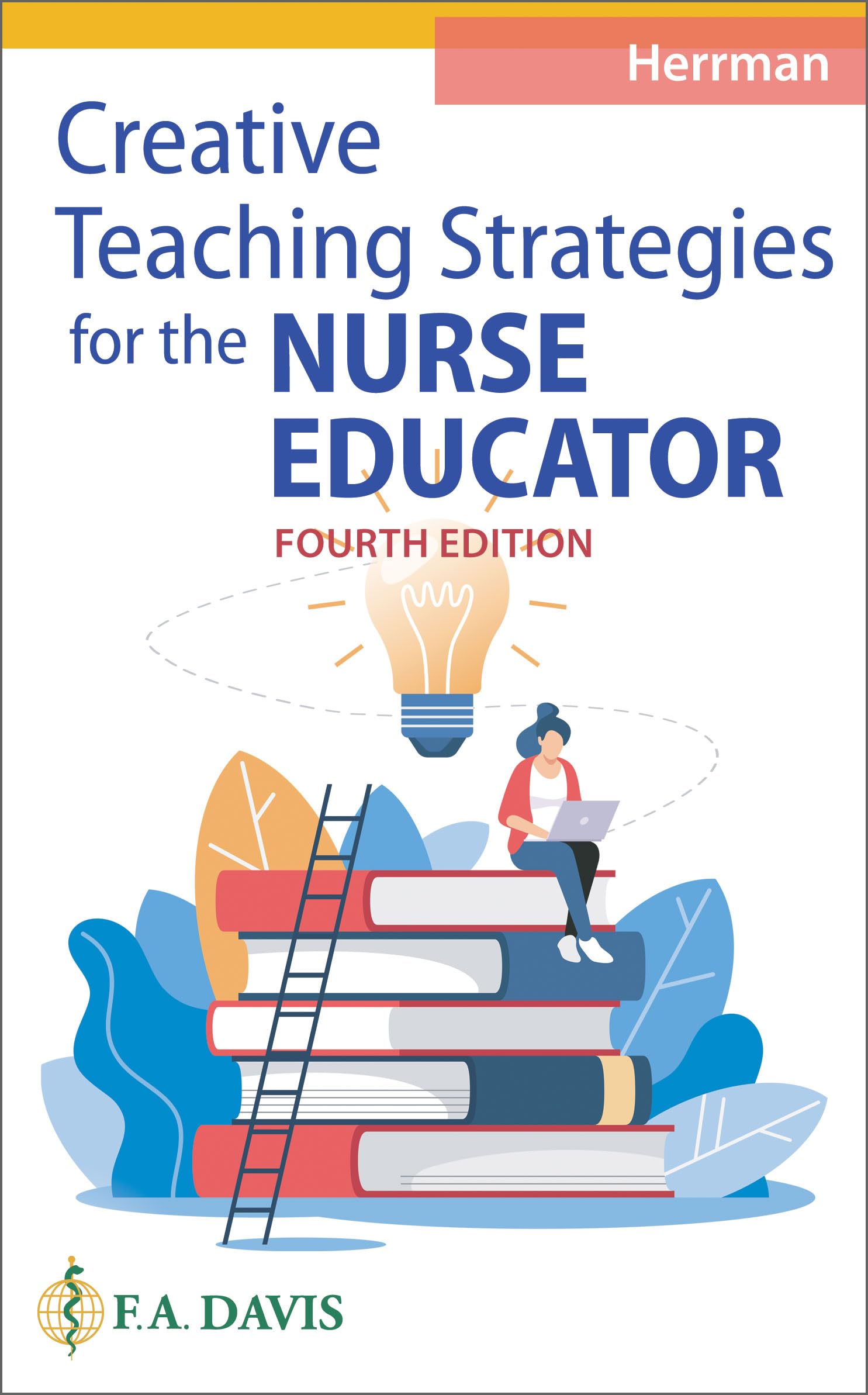Cover of Creative Teaching Strategies for the Nurse Educator