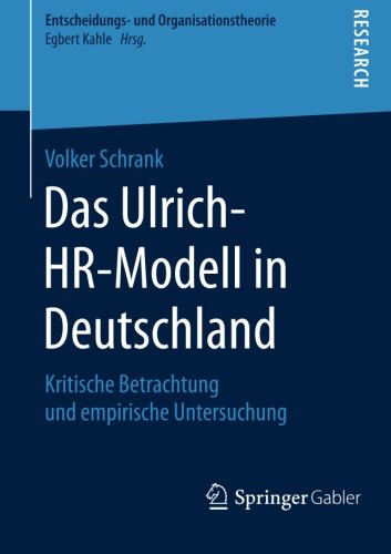 Cover of Das Ulrich-HR-Modell in Deutschland: Kritische Betrachtung und empirische Untersuchung (Entscheidungs- und Organisationstheorie) (German Edition)