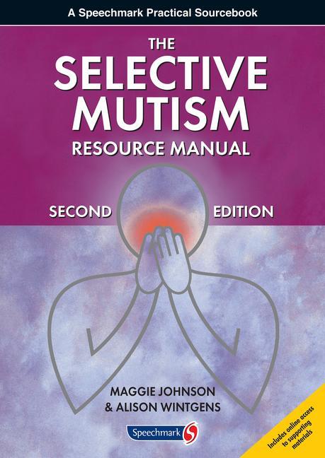 Cover of The Selective Mutism Resource Manual: 2nd Edition