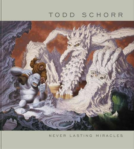 Cover of Never Lasting Miracles: The Art of Todd Schorr