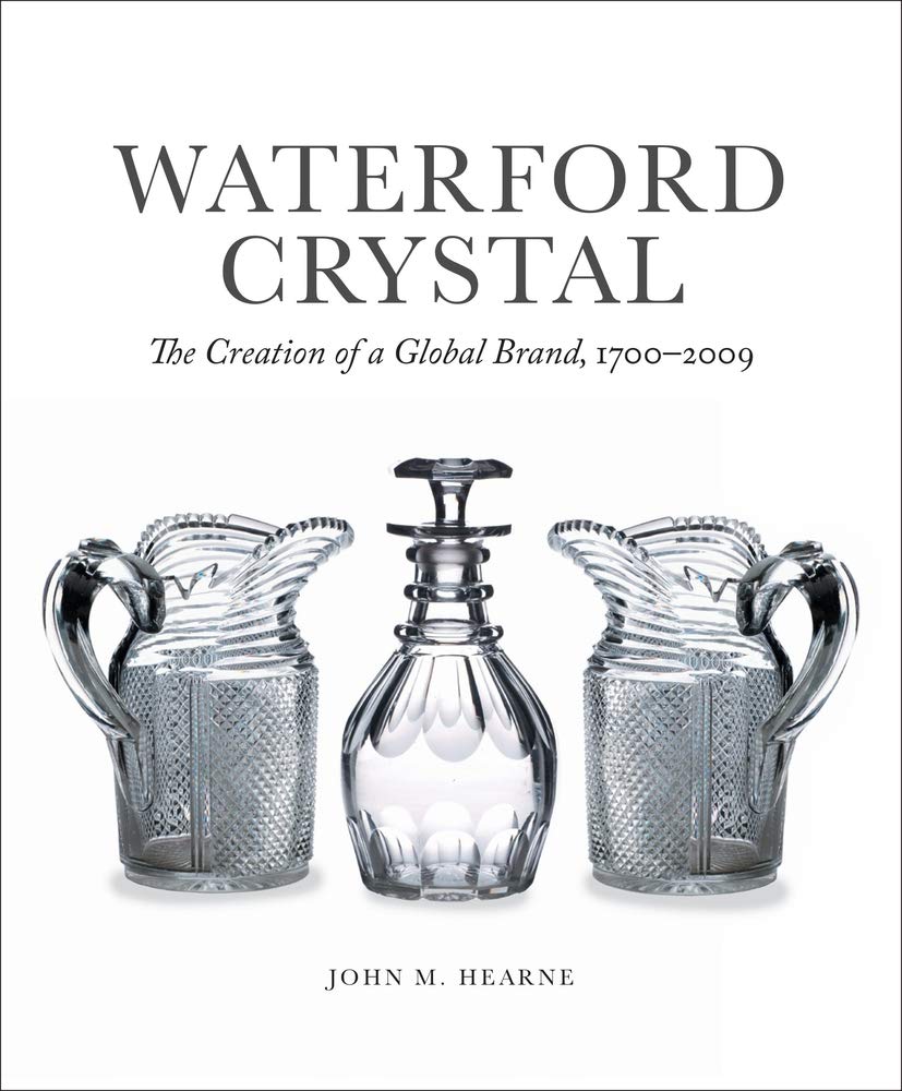 Cover of Waterford Crystal: The Creation of a Global Brand