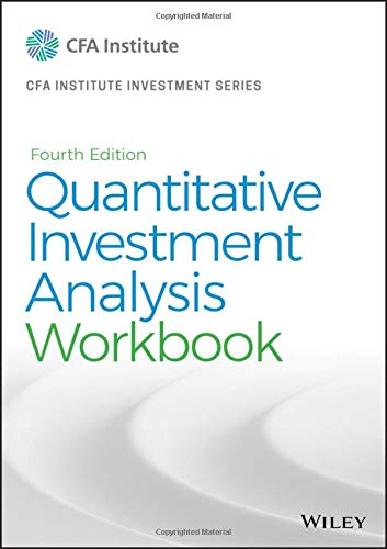 Cover of Quantitative Investment Analysis, Workbook (CFA Institute Investment Series)