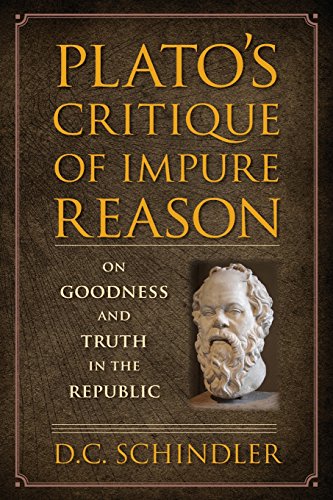 Cover of Plato's Critique of Impure Reason: On Goodness and Truth in the Republic
