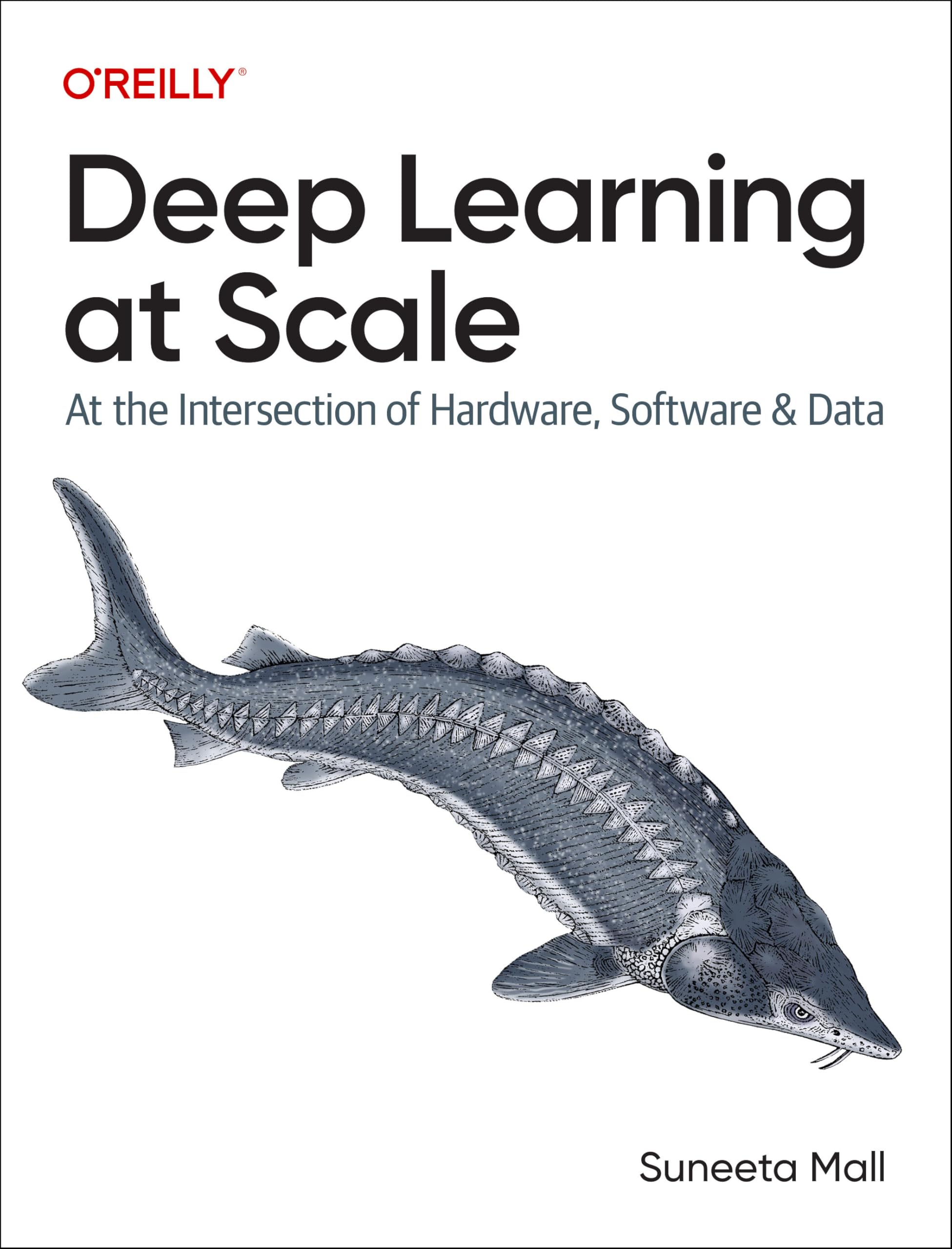 Cover of Deep Learning at Scale: At the Intersection of Hardware, Software, and Data