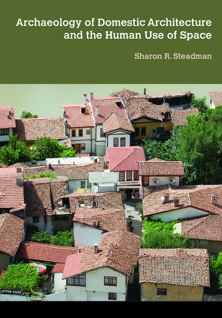 Cover of Archaeology of Domestic Architecture and the Human Use of Space