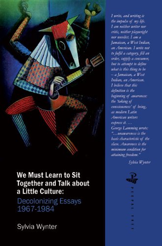 Cover of We Must Learn to Sit Down Together and Talk about a Little Culture: Decolonising Essays 1967-1984