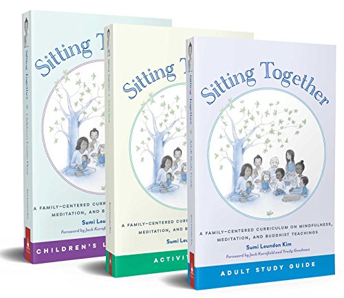 Cover of Sitting Together: A Family-Centered Curriculum on Mindfulness, Meditation & Buddhist Teachings