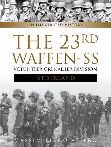 Cover of The 23rd Waffen SS Volunteer Panzer Grenadier Division Nederland: An Illustrated History