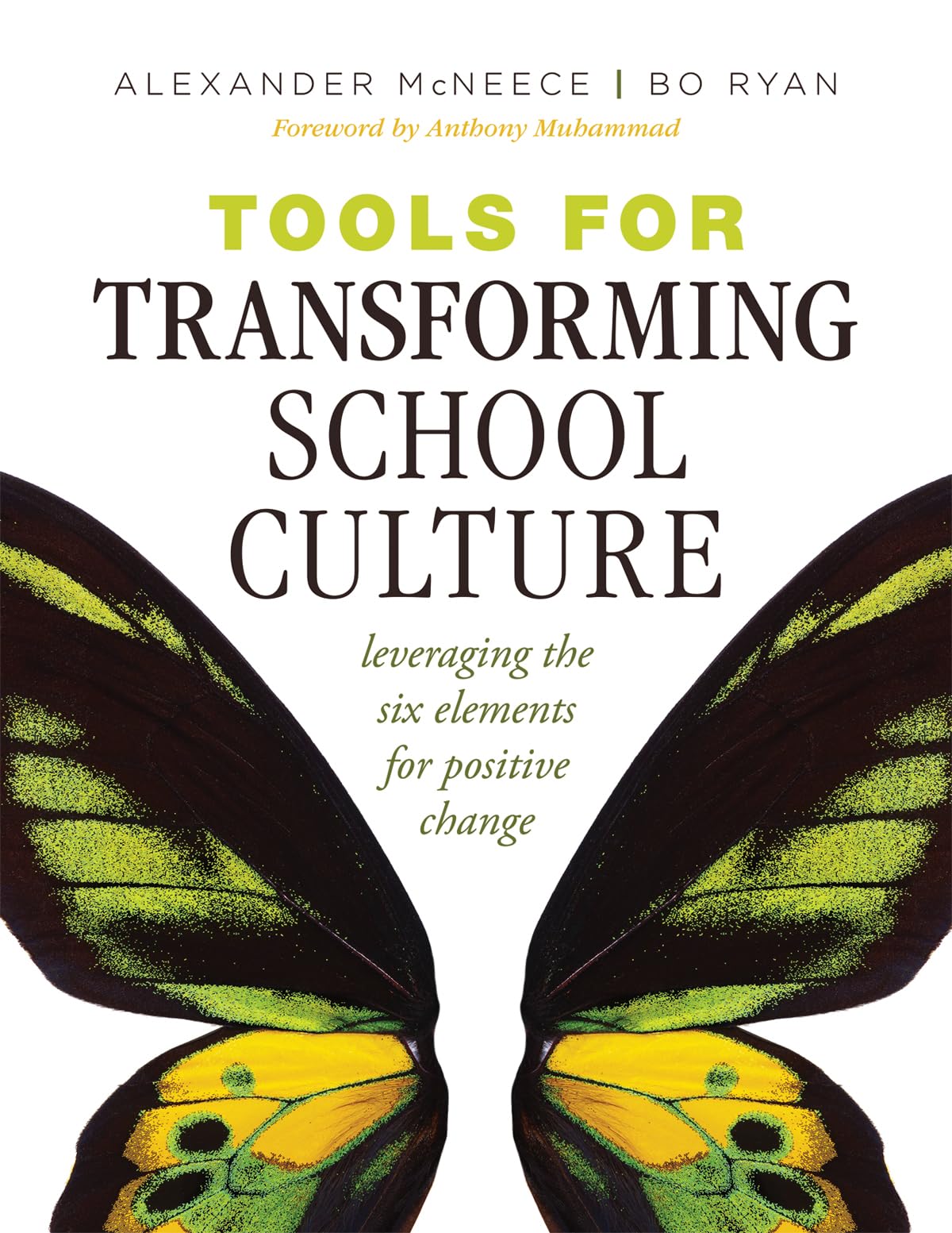 Cover of Tools for Transforming School Culture: Leveraging the Six Elements for Positive Change (Practical tools for collaboration and school culture)