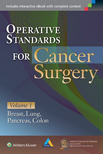 Cover of Operative Standards for Cancer Surgery: Volume I: Breast, Lung, Pancreas, Colon