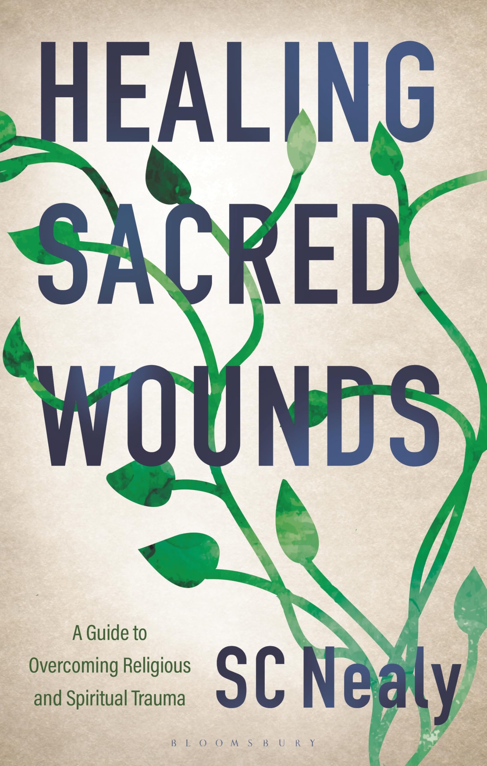 Cover of Healing Sacred Wounds: A Guide to Overcoming Religious and Spiritual Trauma