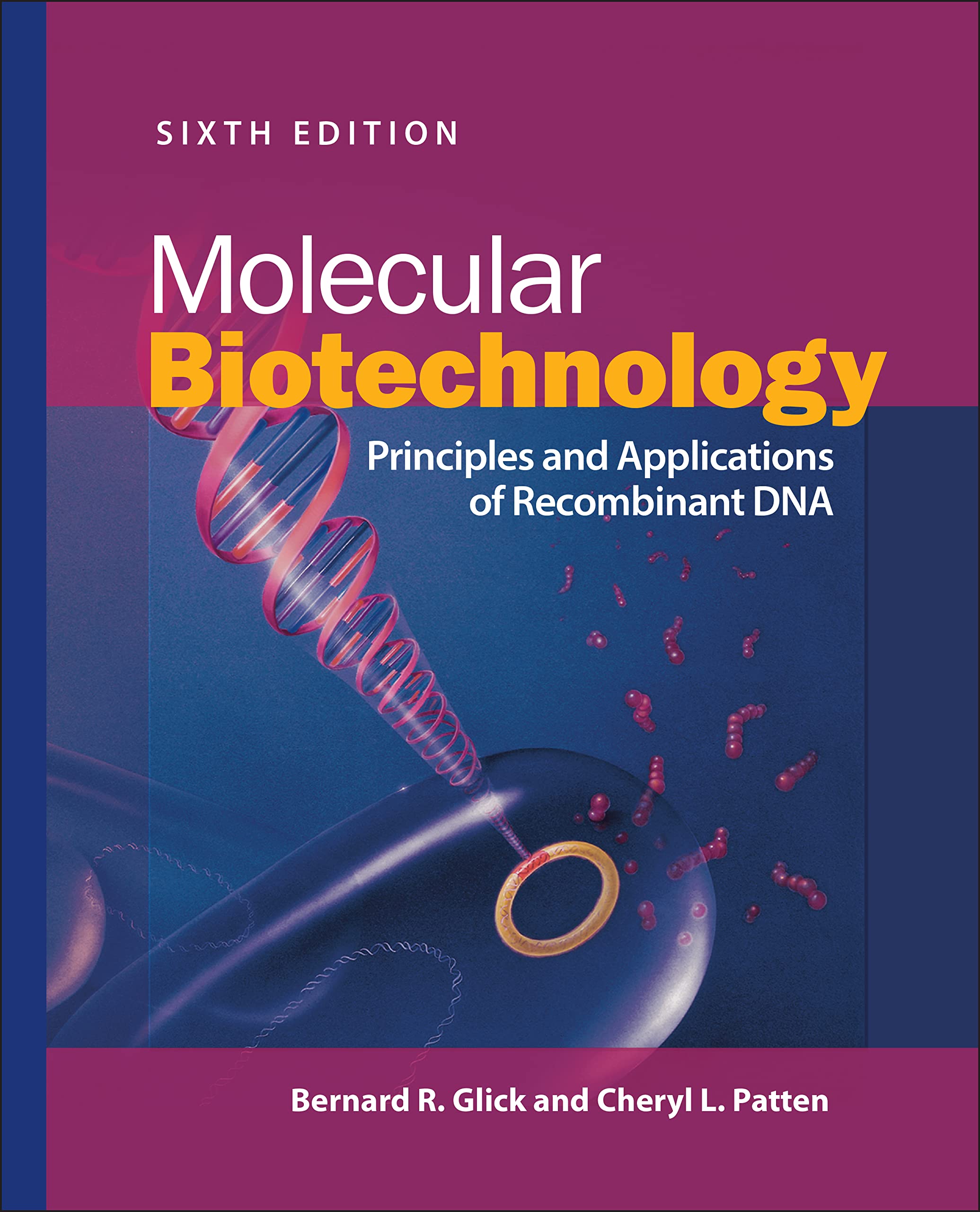 Cover of Molecular Biotechnology: Principles and Applications of Recombinant DNA