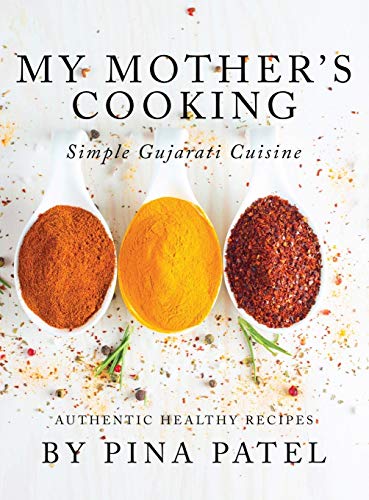 Cover of My Mother's Cooking: Simple Gujarati Cuisine