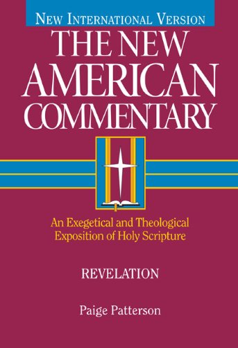 Cover of Revelation: An Exegetical and Theological Exposition of Holy Scripture (The New American Commentary)