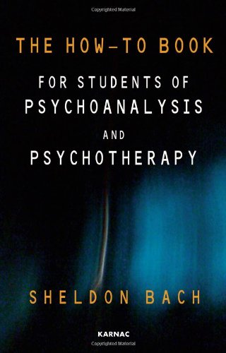 Cover of The How-To Book for Students of Psychoanalysis and Psychotherapy