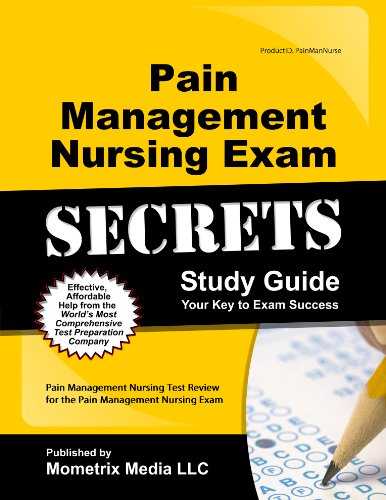 Cover of Pain Management Nursing Exam Secrets Study Guide: Pain Management Nursing Test Review for the Pain Management Nursing Exam
