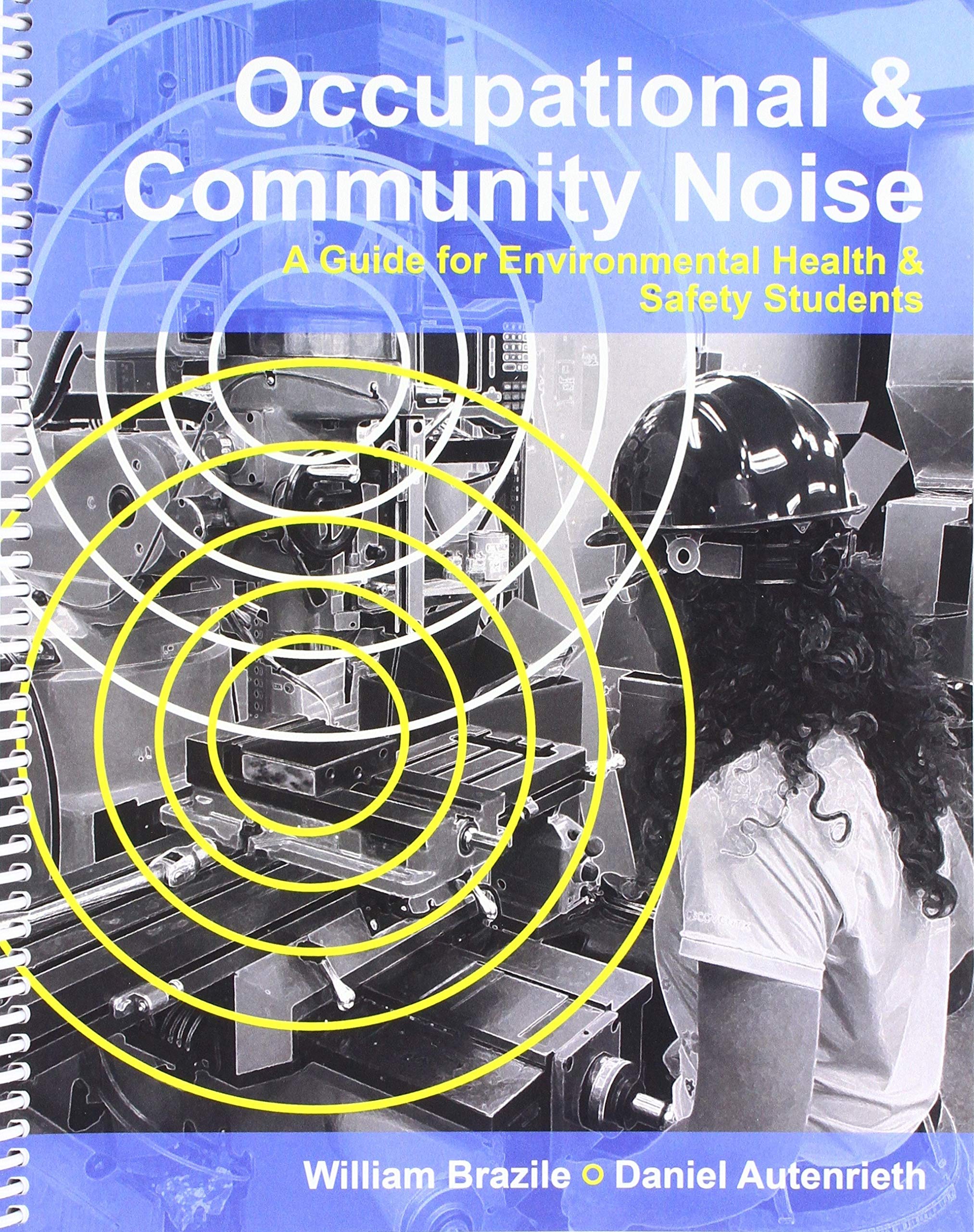 Cover of Occupational AND Community Noise: A Guide for Environmental Health AND Safety Students