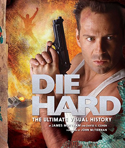 Cover of Die Hard: The Ultimate Visual History