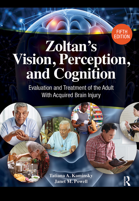 Cover of Zoltan's Vision, Perception, and Cognition: Evaluation and Treatment of the Adult with Acquired Brain Injury