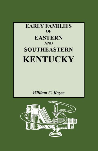 Cover of Early Families of Eastern and Southeastern Kentucky and Their Descendants